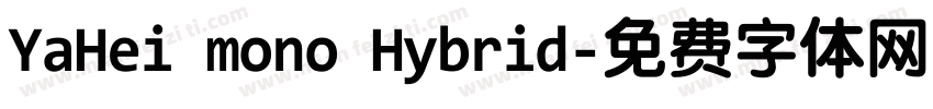YaHei mono Hybrid字体转换